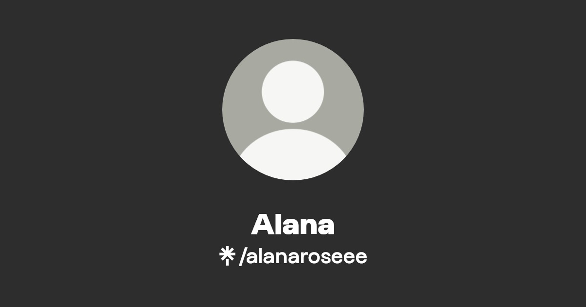 Alana | Linktree
