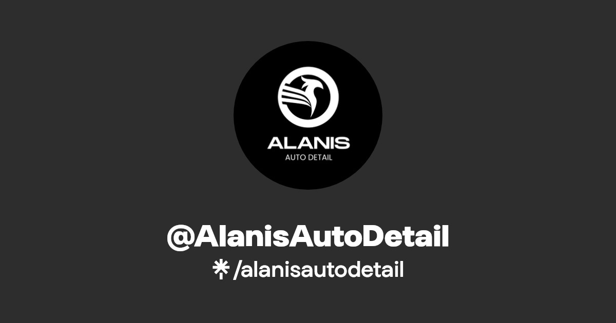 AlanisAutoDetail Instagram, Facebook, TikTok Linktree