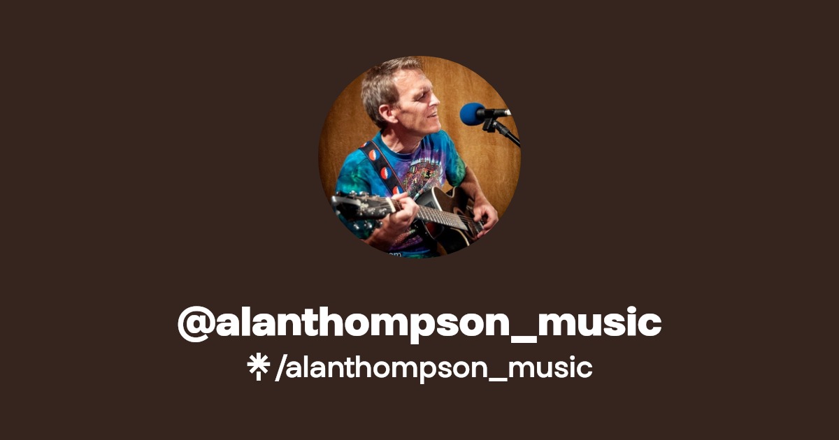 alanthompson_music | Twitter, Instagram, Facebook, Twitch | Linktree