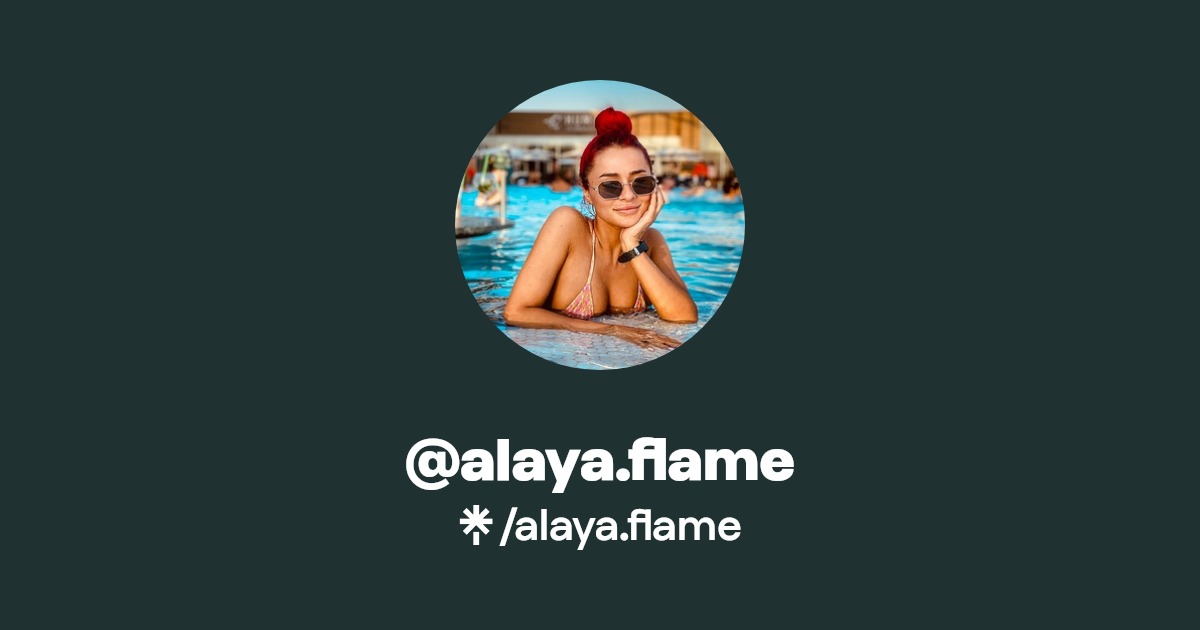 alaya.flame - Find @alaya.flame Onlyfans - Linktree