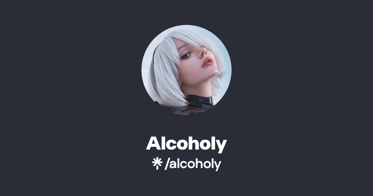 Alcoholy | Twitter, Instagram | Linktree