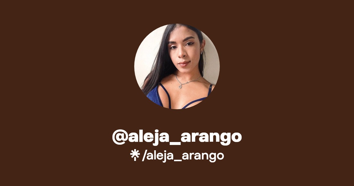 aleja_arango - Find @aleja_arango Onlyfans - Linktree