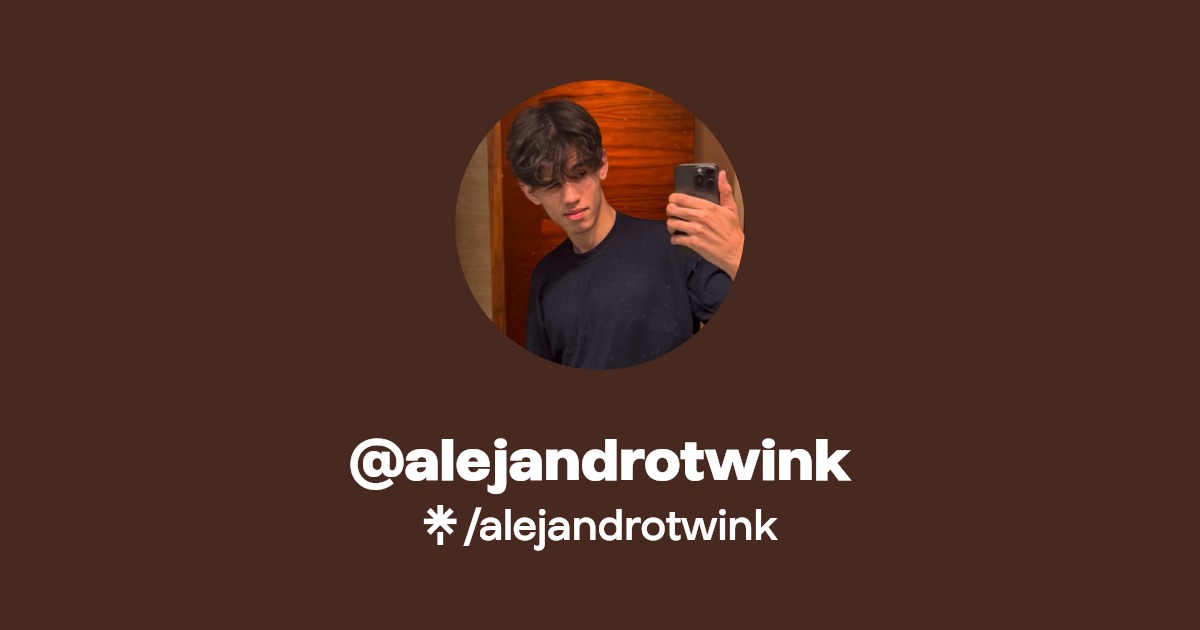 alejandrotwink - Find @alejandrotwink Onlyfans - Linktree