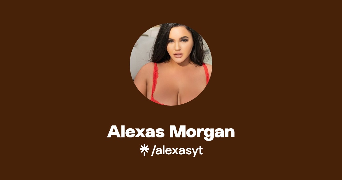 Alexas Morgan - Find Alexas Morgan Onlyfans - Linktree