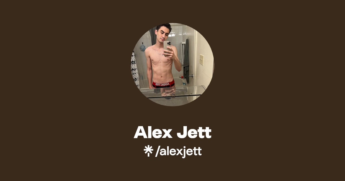Alex Jett - Find Alex Jett Onlyfans - Linktree