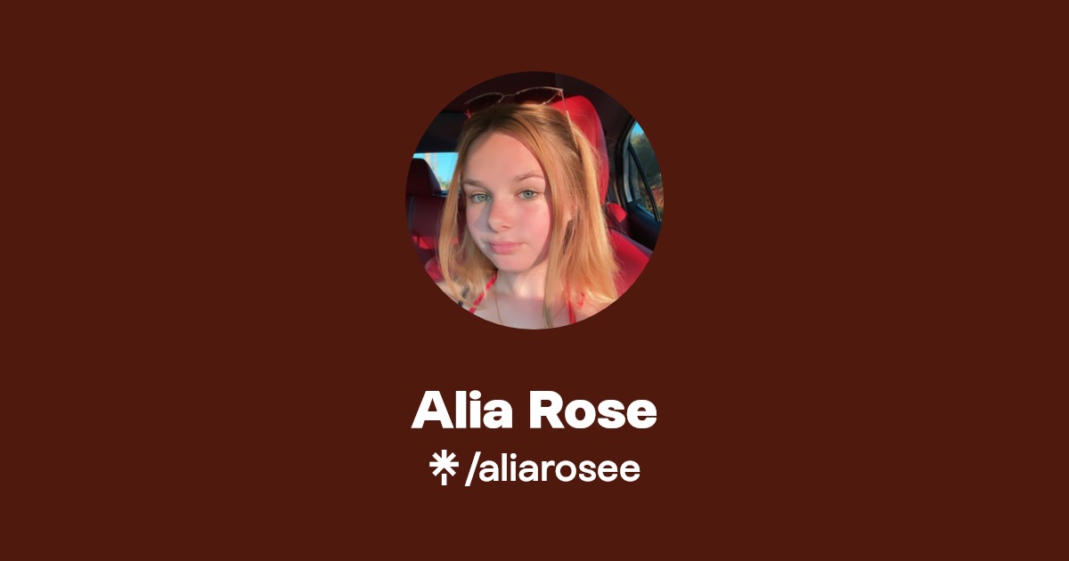 Alia Rose | Instagram, TikTok | Linktree