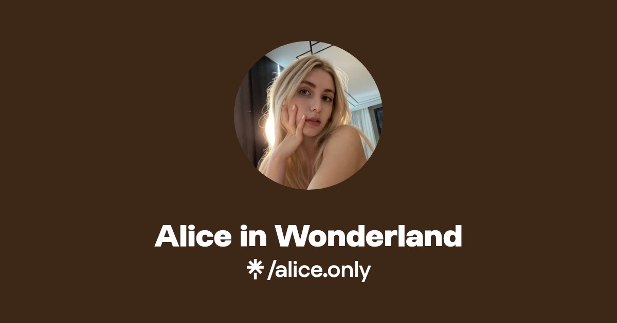 Alice in Wonderland - Find Alice in Wonderland Onlyfans - Linktree