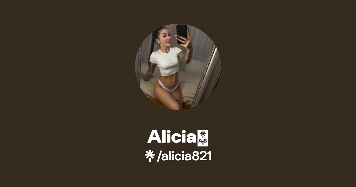 Alicia Onlyfans Official Exclusive Content Account Linktree