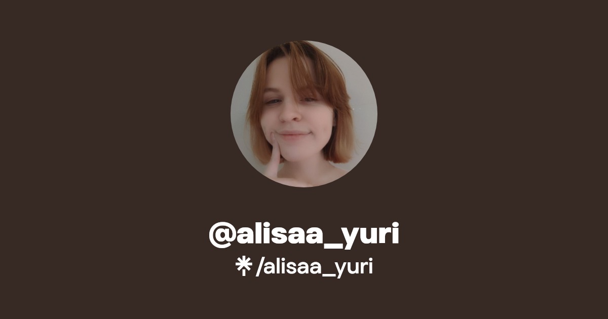 @alisaa_yuri | Linktree