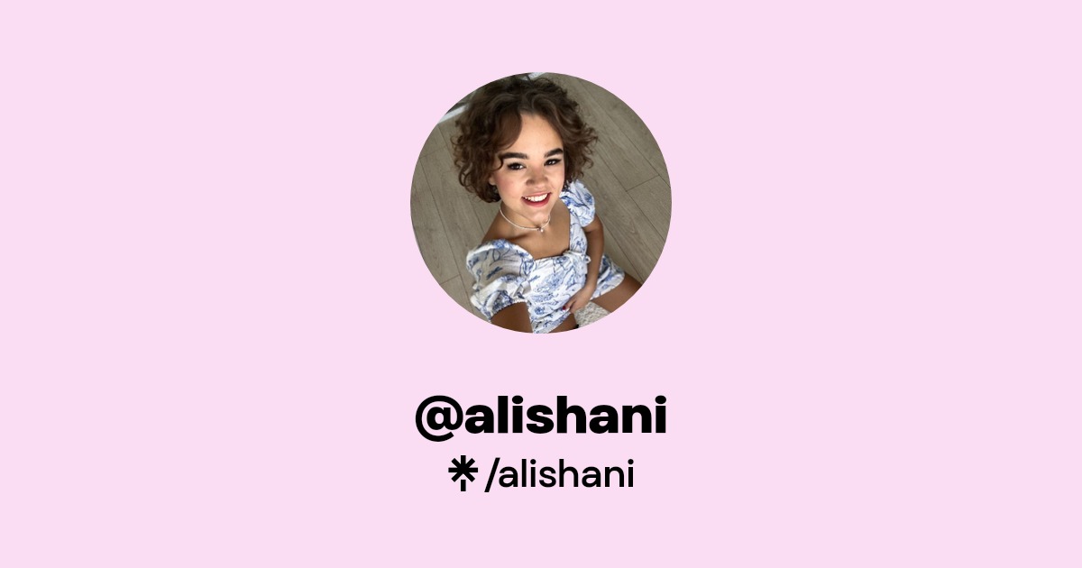 @alishani | Linktree