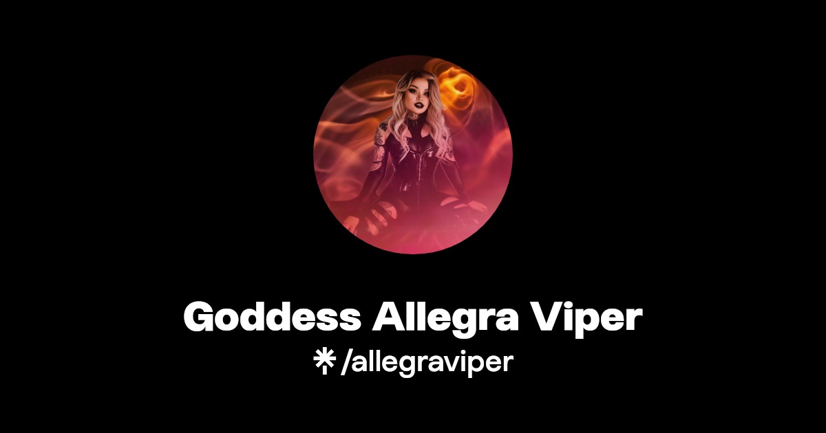 Goddess Allegra Viper - Find Goddess Allegra Viper Onlyfans - Linktree