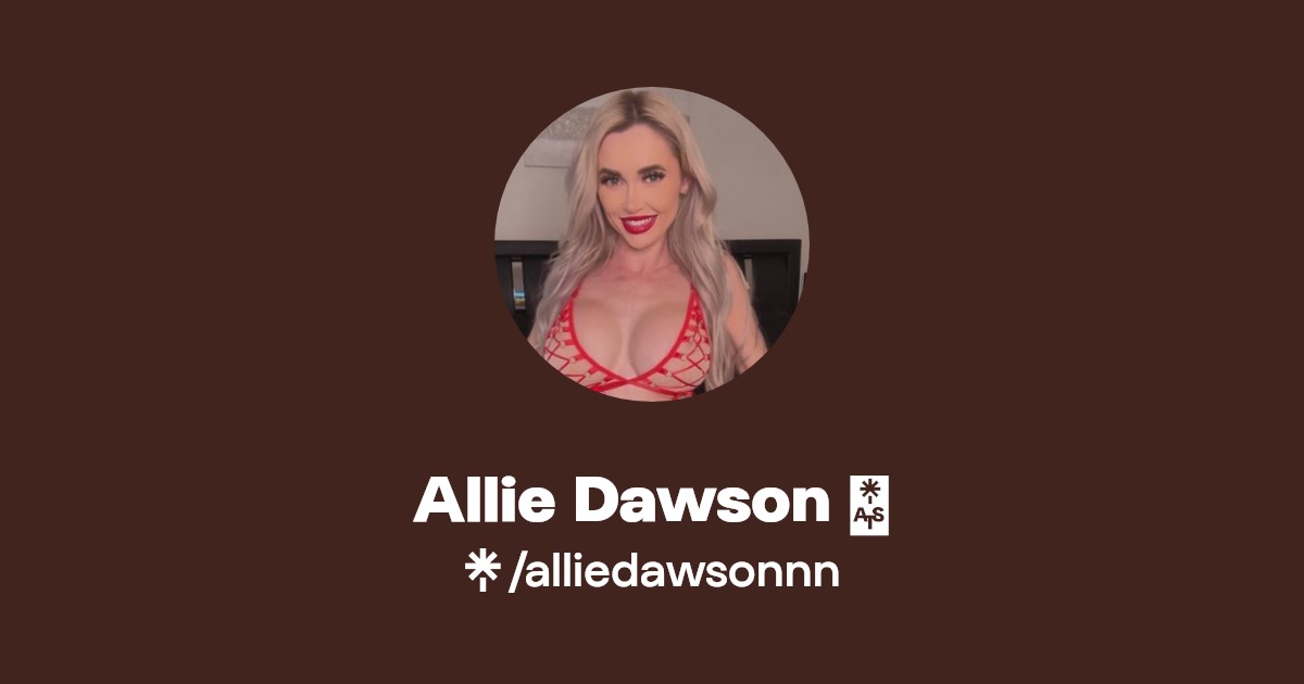 Allie Dawson 💍 - Find Allie Dawson 💍 Onlyfans - Linktree