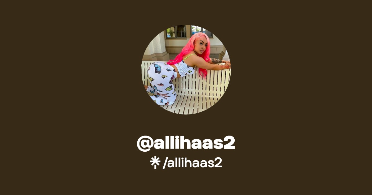 allihaas2 - Find @allihaas2 Onlyfans - Linktree