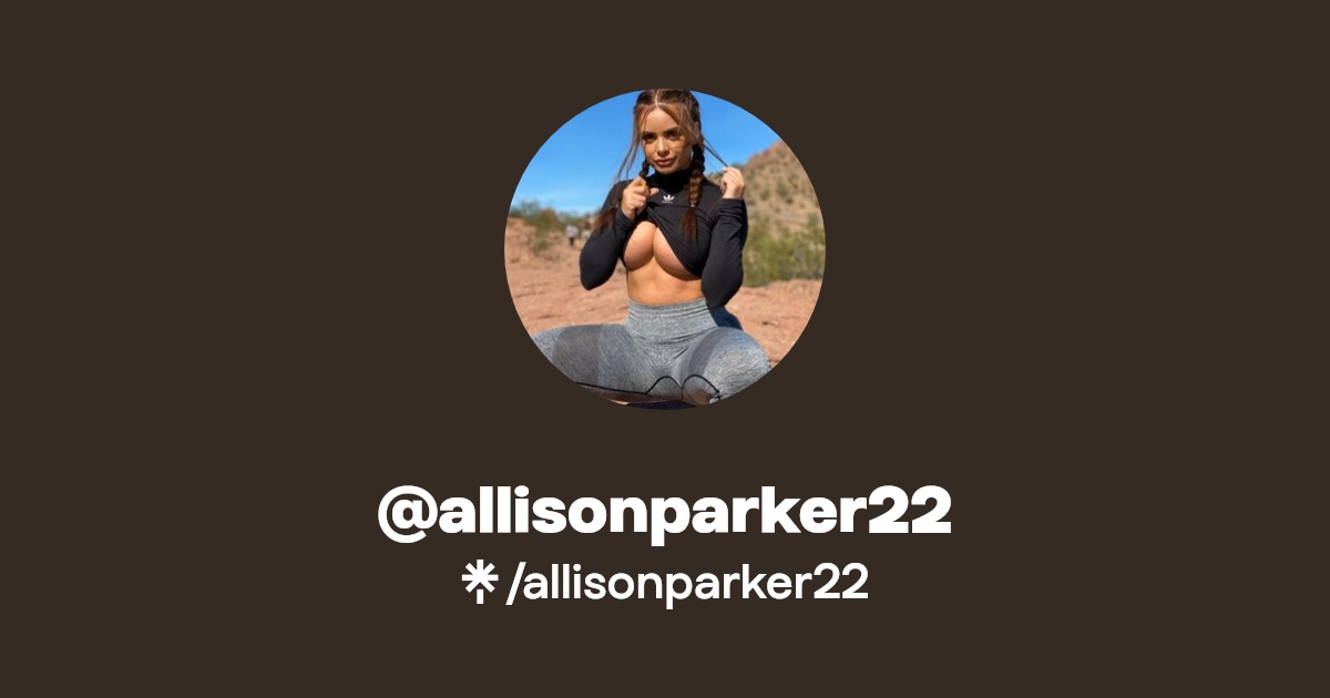 @allisonparker22 | Linktree