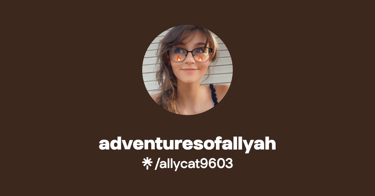 adventuresofallyah - Find adventuresofallyah Onlyfans - Linktree