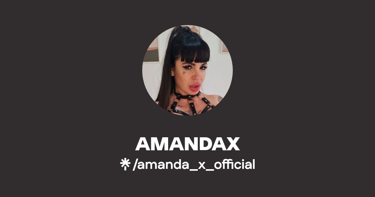 AMANDAX - Find AMANDAX Onlyfans - Linktree