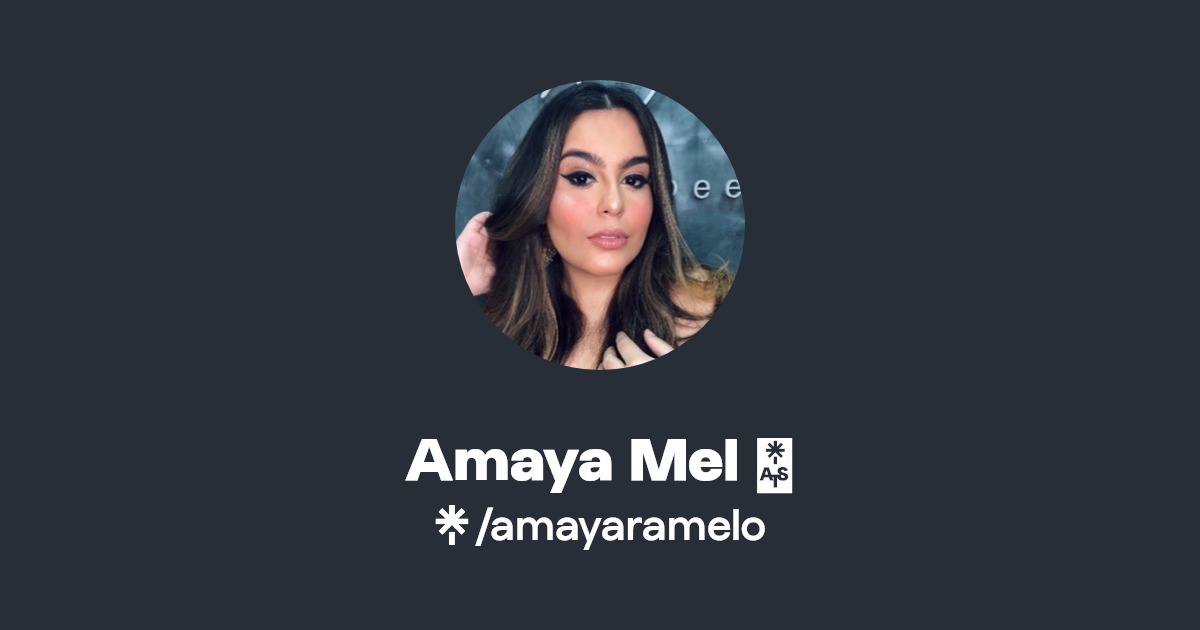 Amaya Mel 🔥 - Find Amaya Mel 🔥 Onlyfans - Linktree