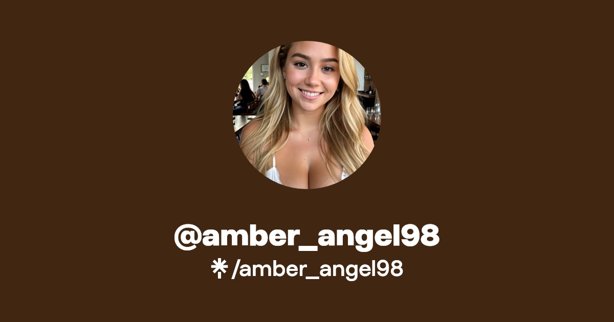amber_angel98 | Instagram, Facebook | Linktree