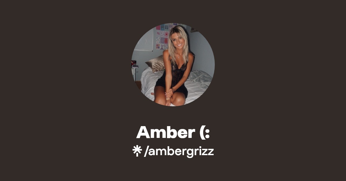 Amber (: - Find Amber (: Onlyfans - Linktree