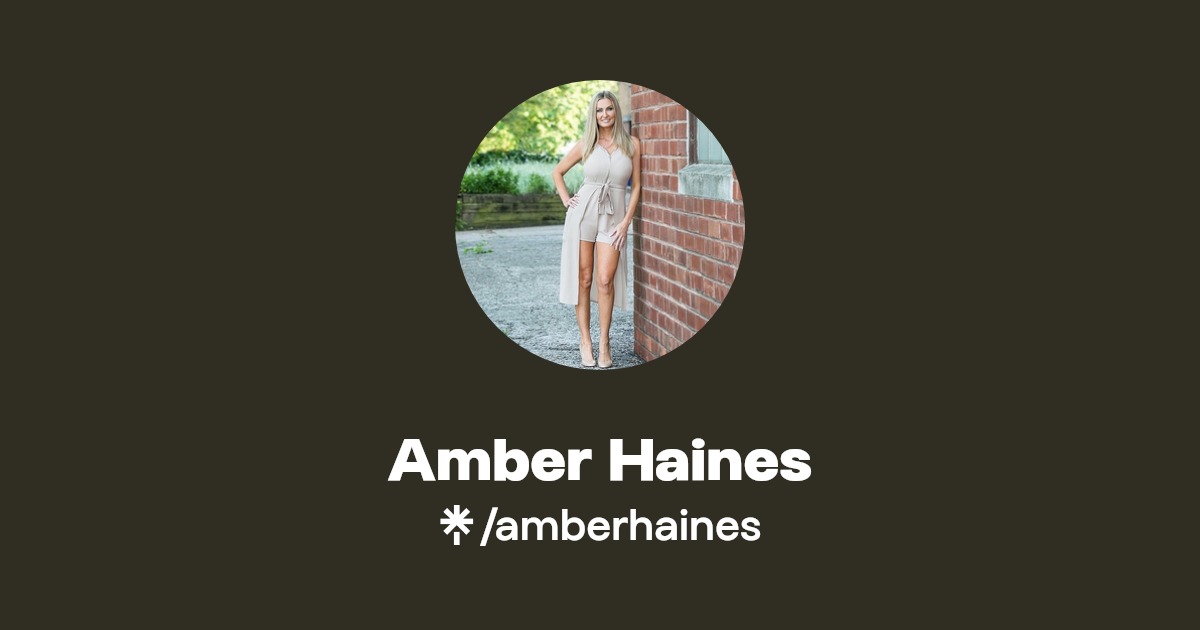 Amber Haines - Find Amber Haines Onlyfans - Linktree