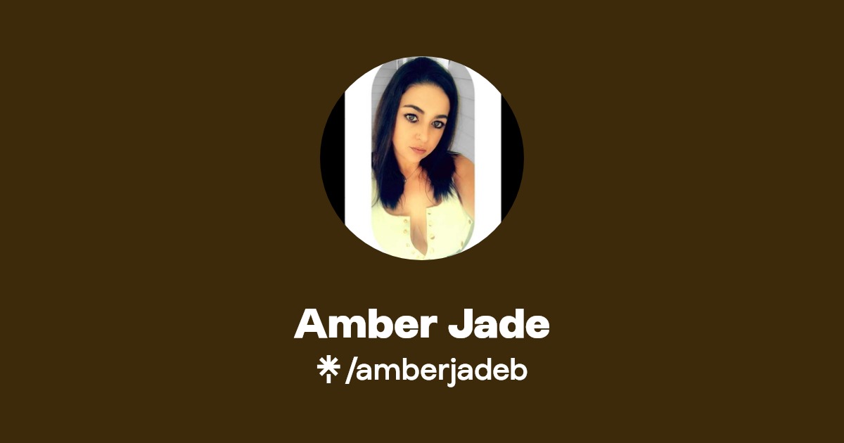 Amber Jade - Find Amber Jade Onlyfans - Linktree