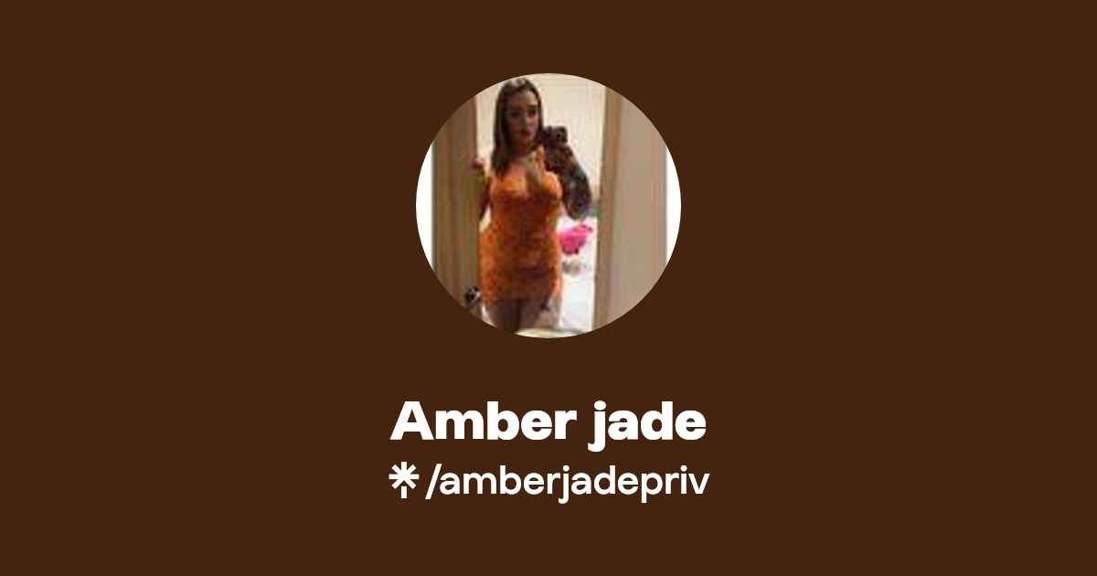 Amber jade - Find Amber jade Onlyfans - Linktree