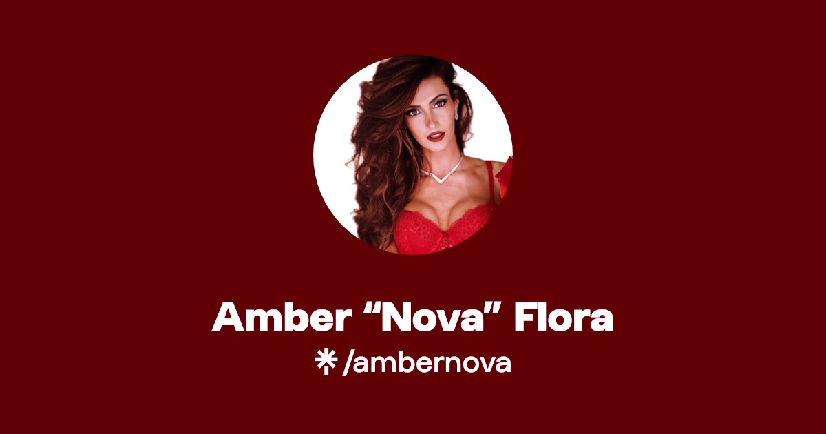 Amber “Nova” Flora - Find Amber “Nova” Flora Onlyfans - Linktree