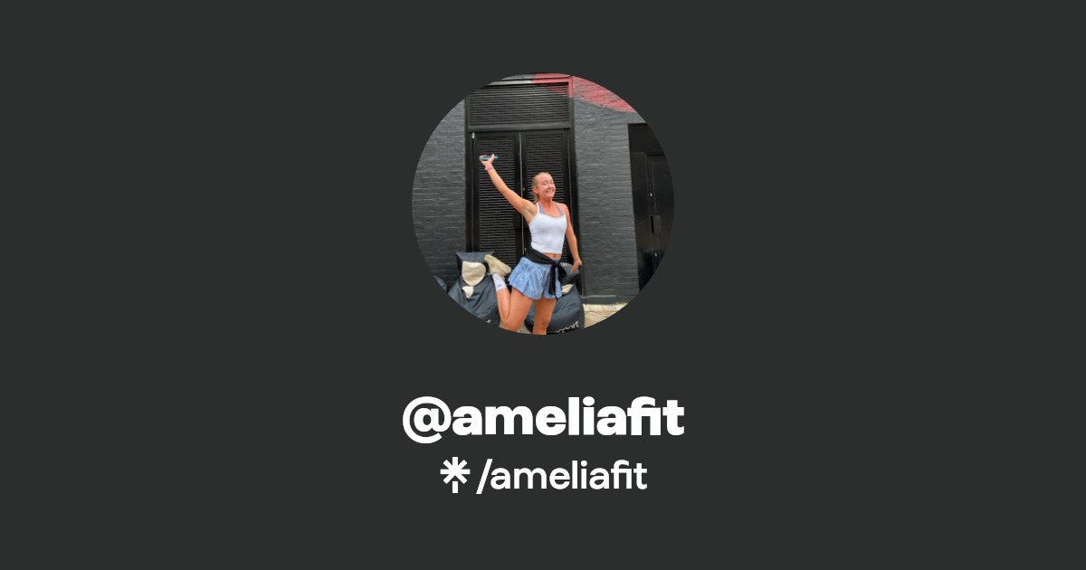 ameliafit | TikTok | Linktree