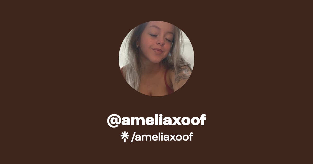ameliaxoof - Find @ameliaxoof Onlyfans - Linktree