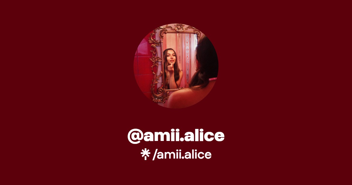 amii.alice - Find @amii.alice Onlyfans - Linktree