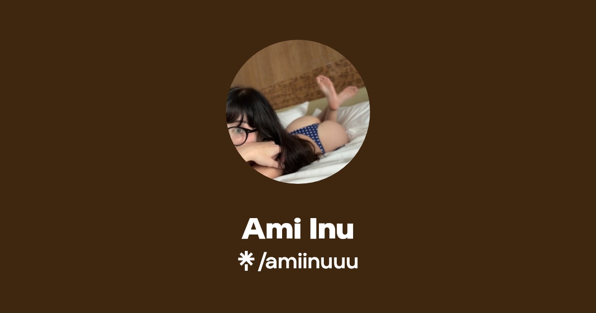 Ami Inu - Find Ami Inu Onlyfans - Linktree