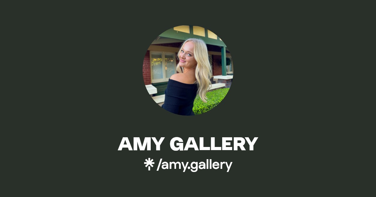 amy.gallery | Instagram, TikTok | Linktree