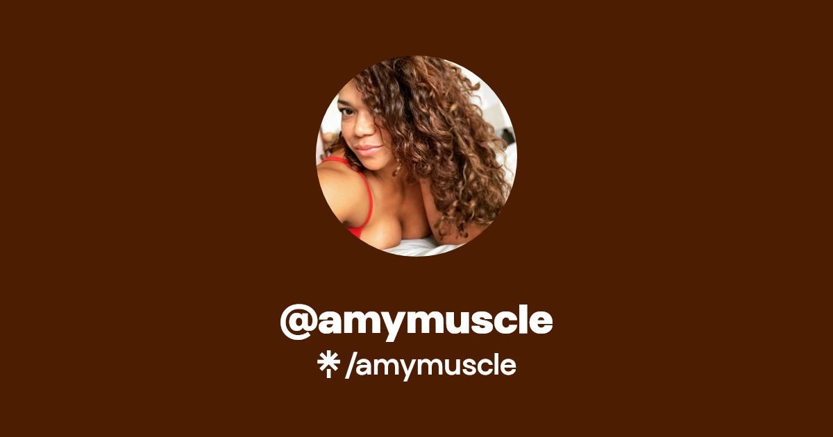 amymuscle - Find @amymuscle Onlyfans - Linktree