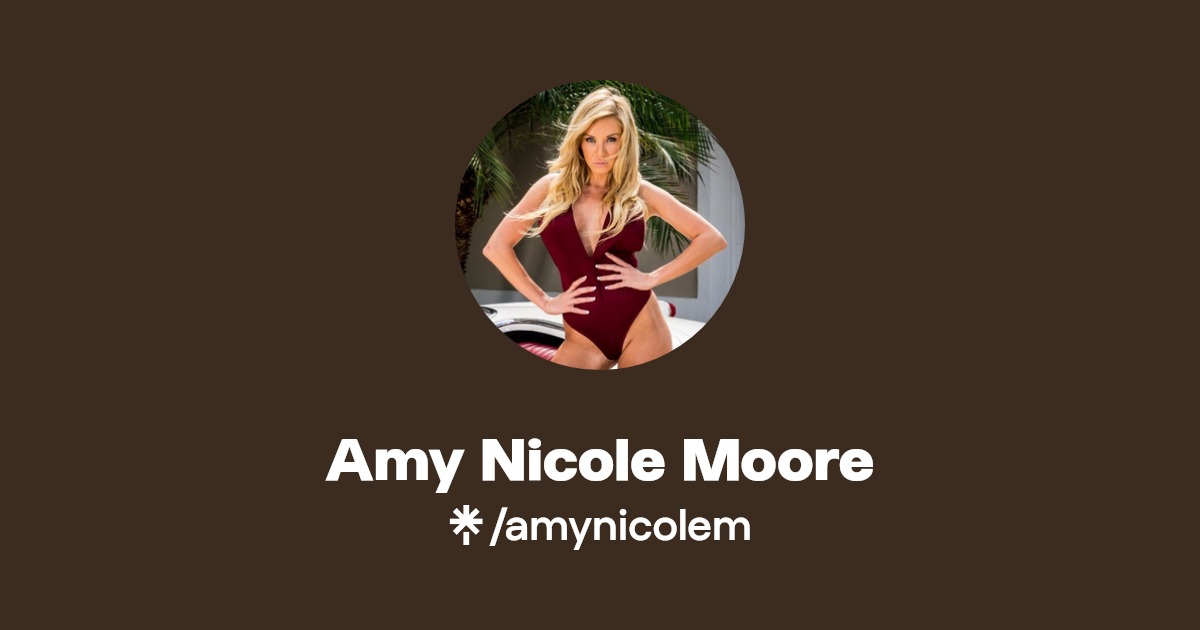 Amy Nicole Moore - Find Amy Nicole Moore Onlyfans - Linktree