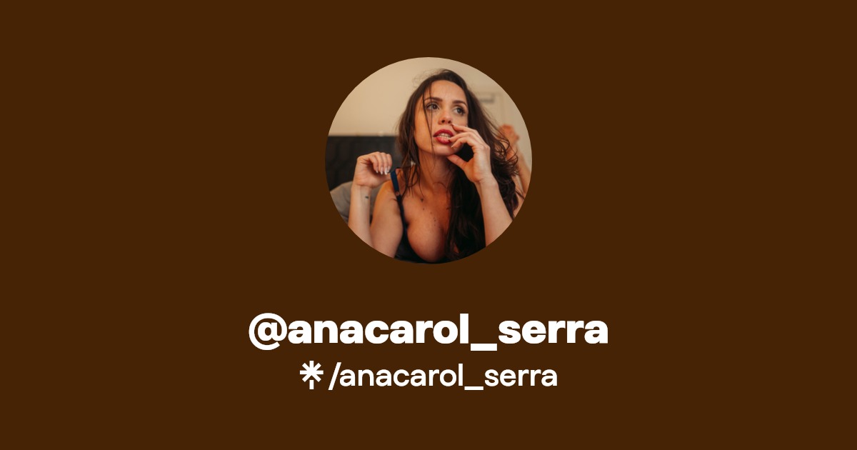 anacarol_serra - Listen on YouTube, Spotify - Linktree