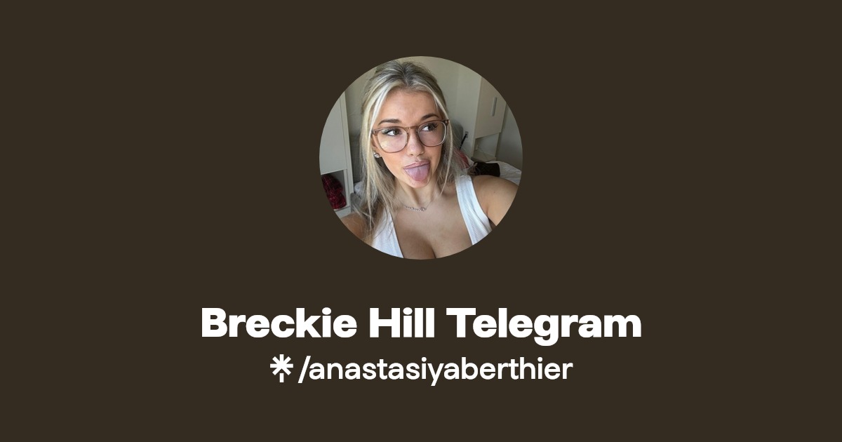 Breckie Hill Telegram Linktree
