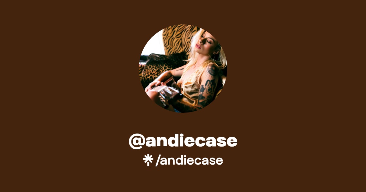 andiecase - Find @andiecase Onlyfans - Linktree