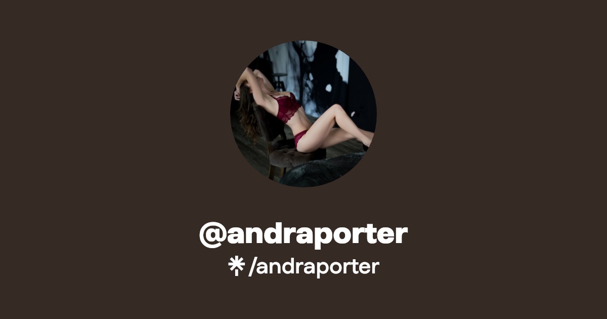 andraporter - Find @andraporter Onlyfans - Linktree