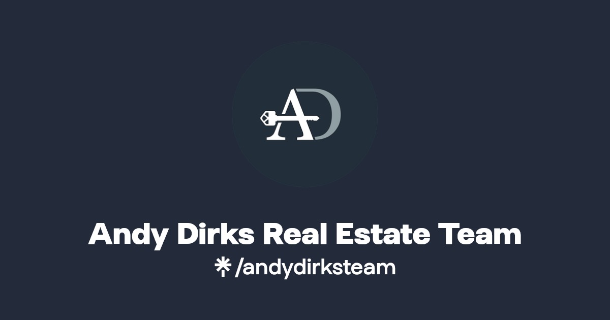 Andy Dirks Real Estate Team Linktree