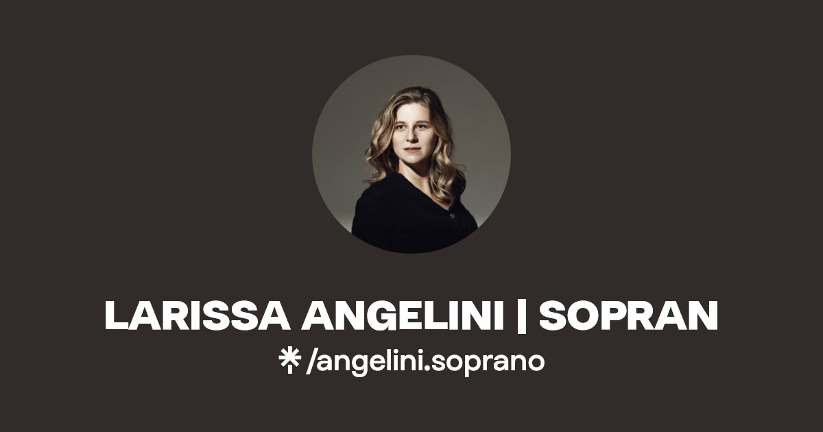 LARISSA ANGELINI SOPRAN Linktree