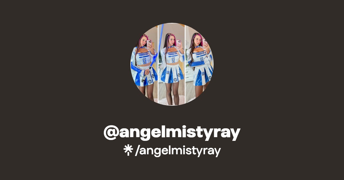 angelmistyray - Find @angelmistyray Onlyfans - Linktree