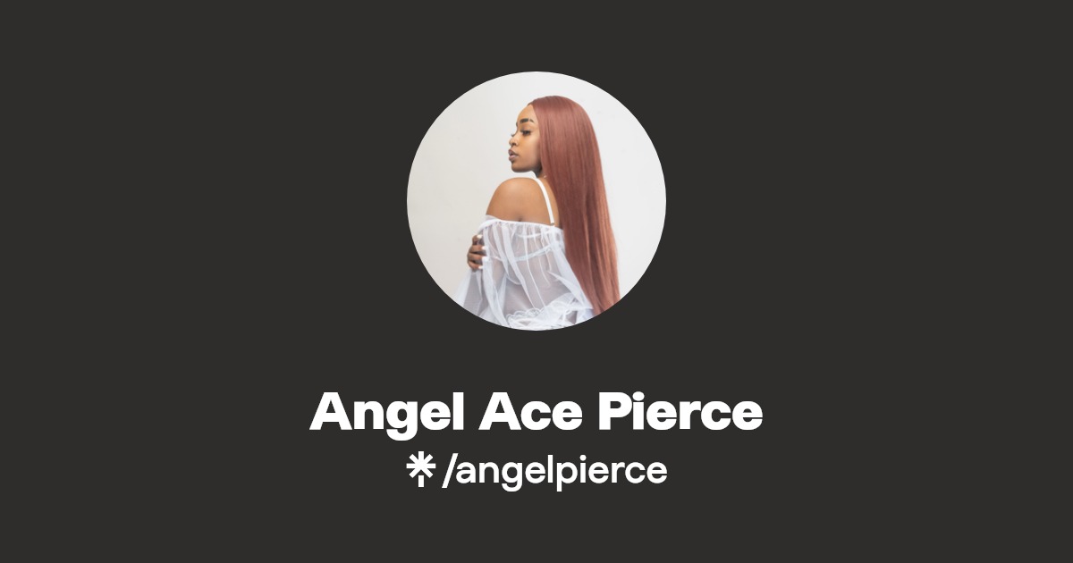 Angel Ace Pierce - Find Angel Ace Pierce Onlyfans - Linktree