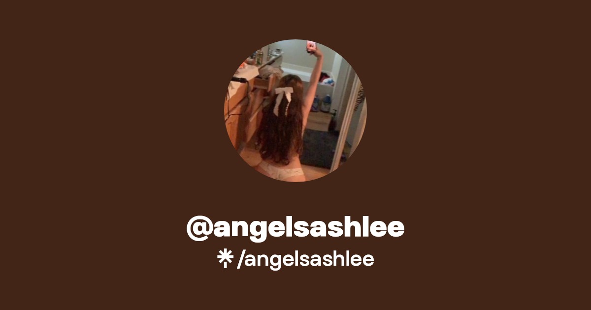 @angelsashlee | Linktree