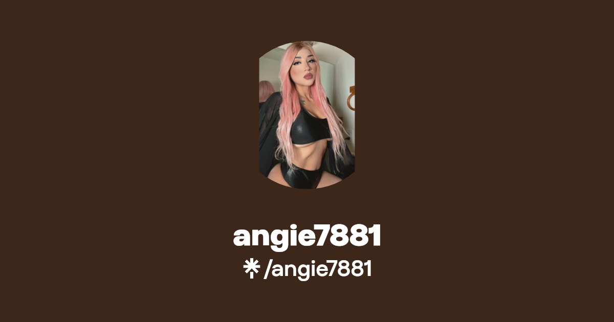 angie7881 - Find angie7881 Onlyfans - Linktree