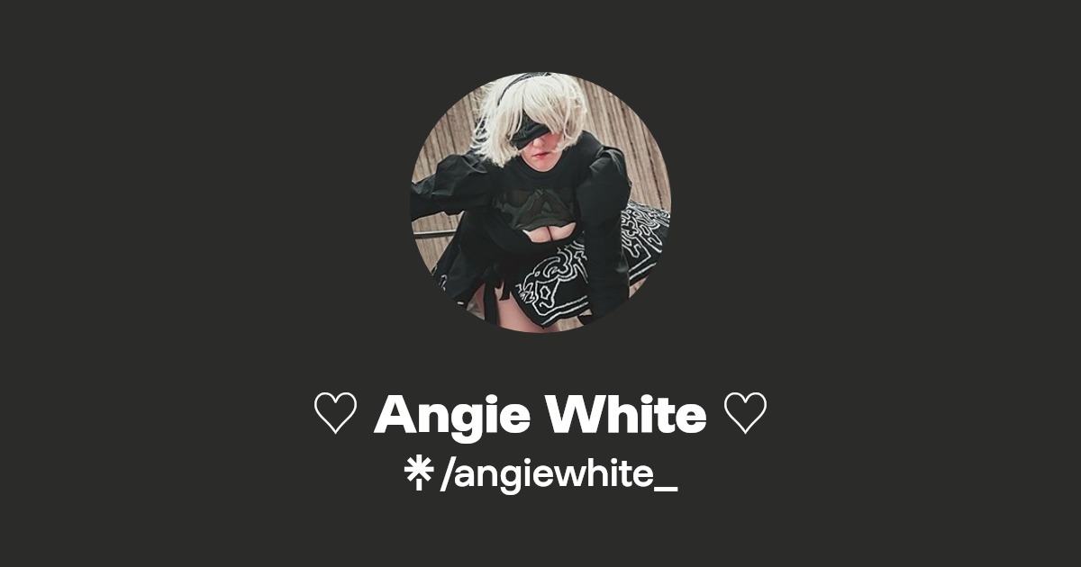 Angie White ♡ - Find ♡ Angie White ♡ Onlyfans - Linktree