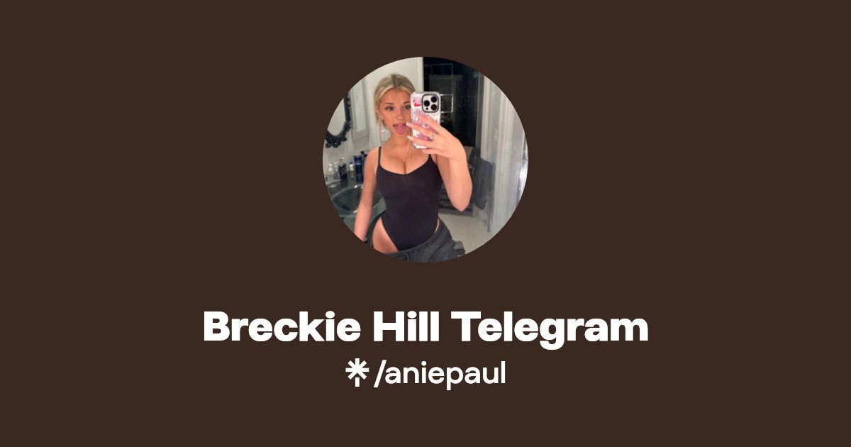 Breckie Hill Telegram Linktree
