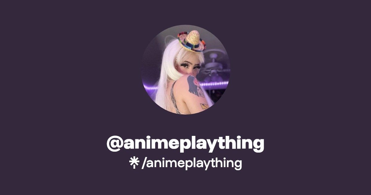 animeplaything - Find @animeplaything Onlyfans - Linktree