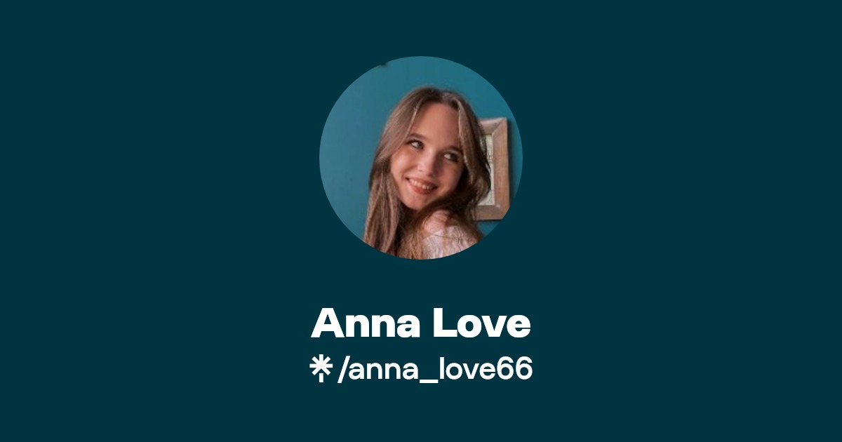 Anna Love - Find Anna Love Onlyfans - Linktree