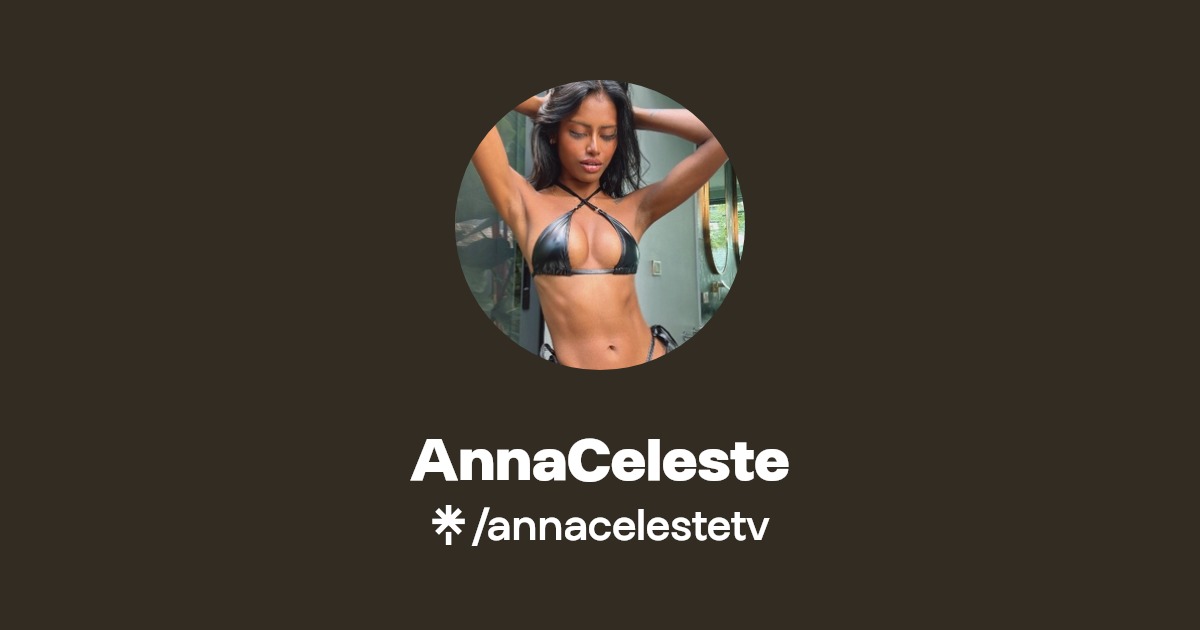 AnnaCeleste - Find AnnaCeleste Onlyfans - Linktree