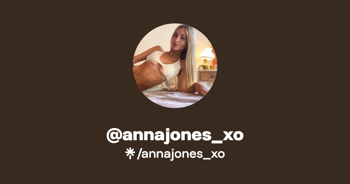 annajones_xo - Find @annajones_xo Onlyfans - Linktree